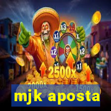 mjk aposta